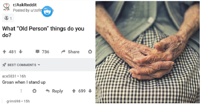 These 13 “old-person things” people do are a little too relatable