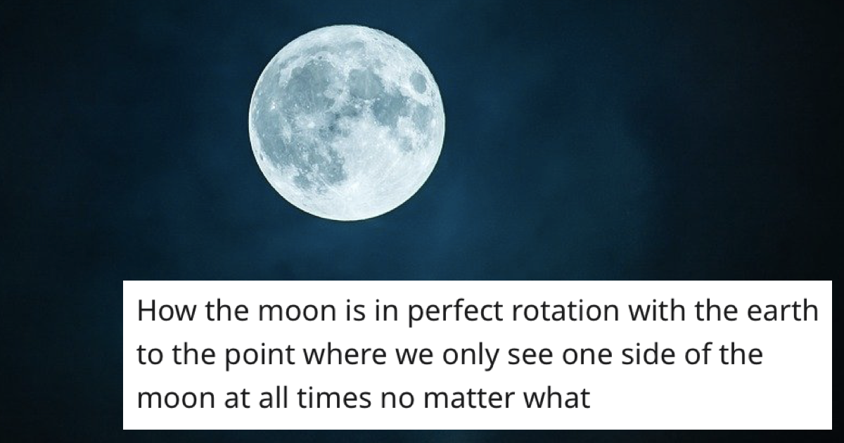 'What makes absolutely no sense to you at all?' 27 of the most