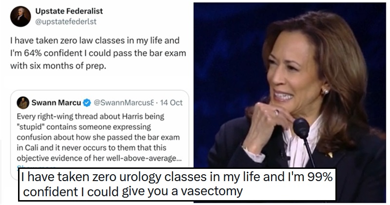A guy tried to own Kamala Harris by claiming he could easily pass the bar exam, and the ...