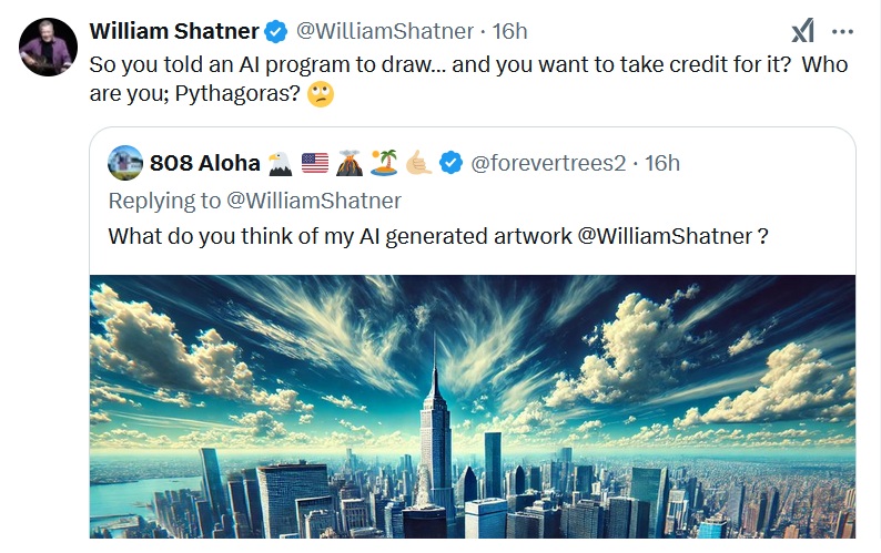 William Shatner response - So you told an AI program to draw… and you want to take credit for it?  Who are you; Pythagoras?