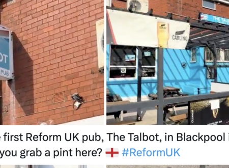 The first ‘Reform UK’ pub has opened in Blackpool and for some reason not everyone’s a fan – 19 responses worth raising a glass to