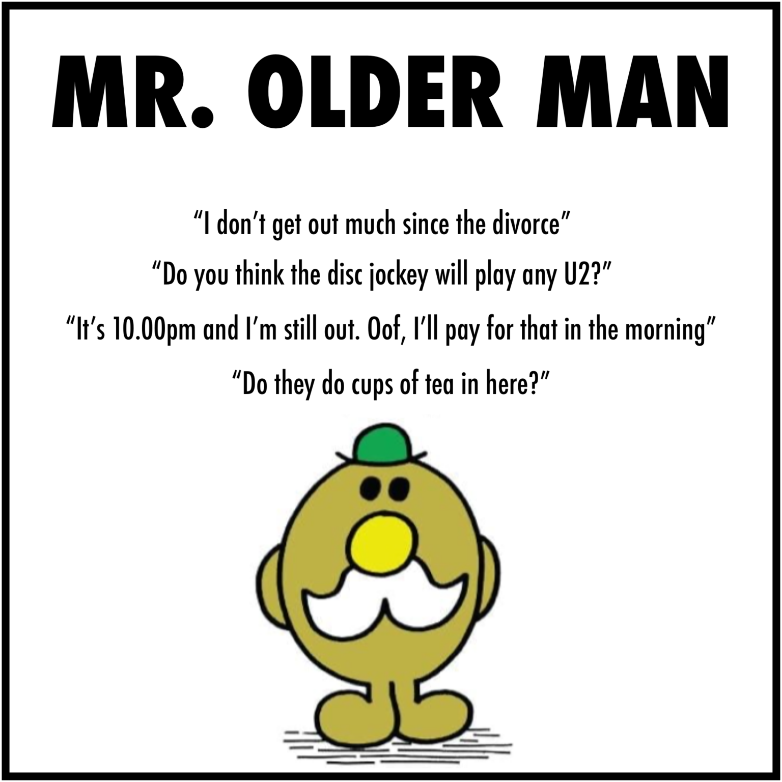 Some of the different types of men you might see on a night out - as Mr ...