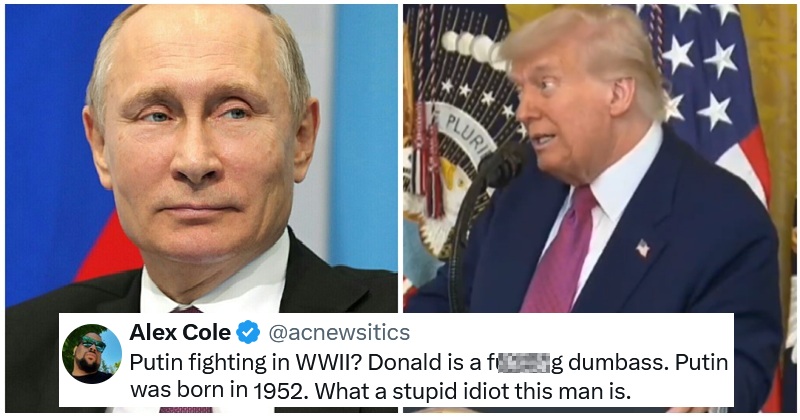 Donald Trump claimed Putin fought in World War II, and people can't decide if it's his History, his Maths, or his brain that's at fault - 19 top responses