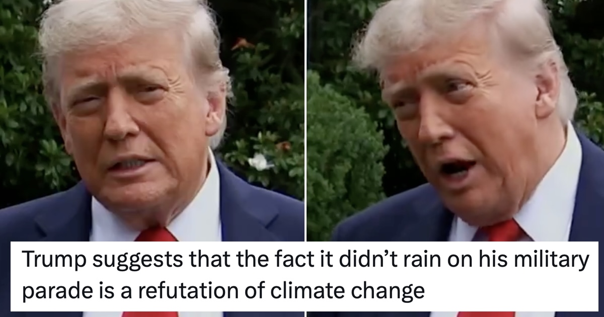 Trump said climate change is rubbish because it didn't rain on his parade and the entirety of the internet responded as one