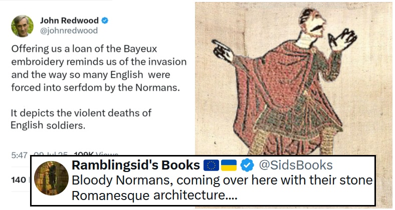 John Redwood doesn't want the Bayeux Tapestry in the UK because it's a reminder of being beaten by the Normans - 23 historic takedowns