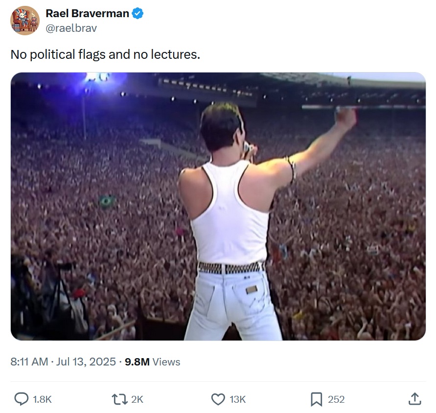 No political flags and no lectures. With an image of Freedie Mercury on stage at Live Aid