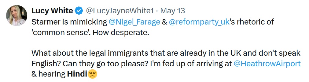 Starmer is mimicking @Nigel_Farage
 & @reformparty_uk
's rhetoric of 'common sense'. How desperate.

What about the legal immigrants that are already in the UK and don't speak English? Can they go too please? I'm fed up of arriving at @HeathrowAirport
 & hearing Hindi