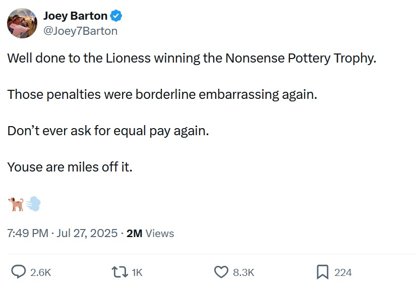 Well done to the Lioness winning the Nonsense Pottery Trophy.

Those penalties were borderline embarrassing again.

Don’t ever ask for equal pay again.

Youse are miles off it.