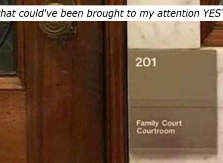 It’s a bit late for the accidental advice on this courtroom sign