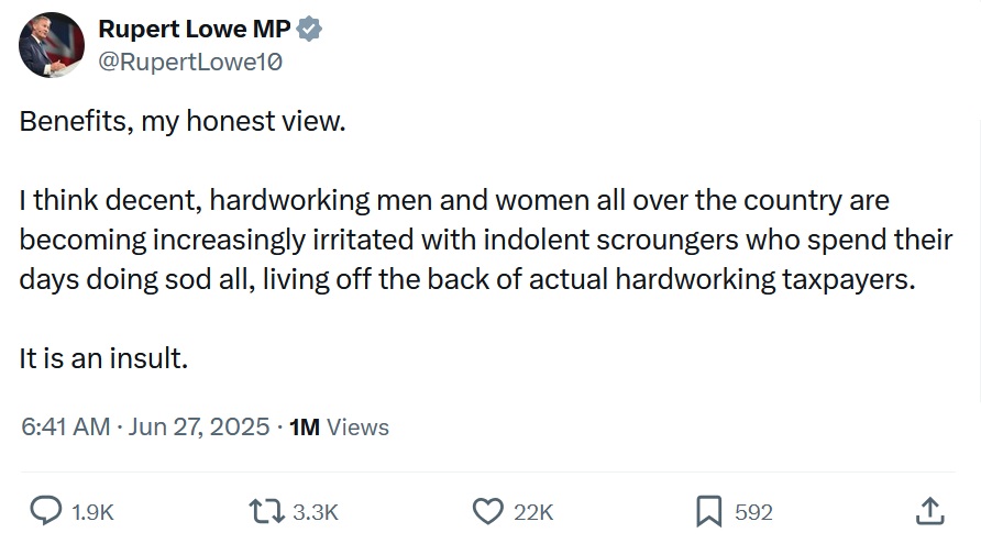 Benefits, my honest view.

I think decent, hardworking men and women all over the country are becoming increasingly irritated with indolent scroungers who spend their days doing sod all, living off the back of actual hardworking taxpayers.

It is an insult.