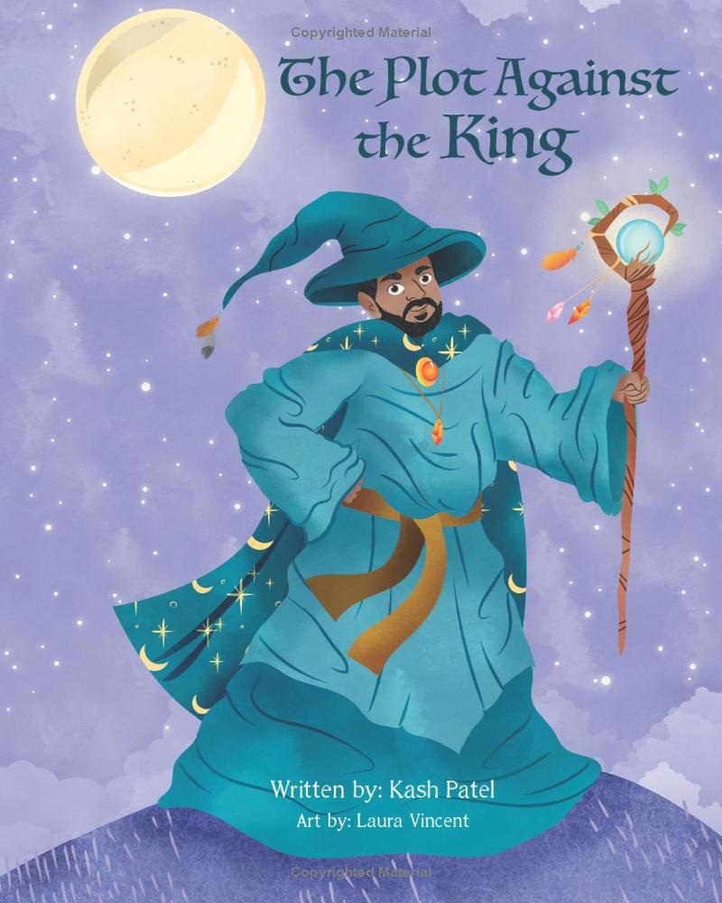 The Plot Against the King. With an illustration of Kash Patel dressed as a wizard.