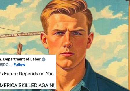 Trump’s US labour department used an AI image to promote ‘making America skilled again and it was both deeply ironic and perfectly on-point – 17 favourite smackdowns