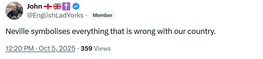 @EnglishLadYorks
·
Neville symbolises everything that is wrong with our country.