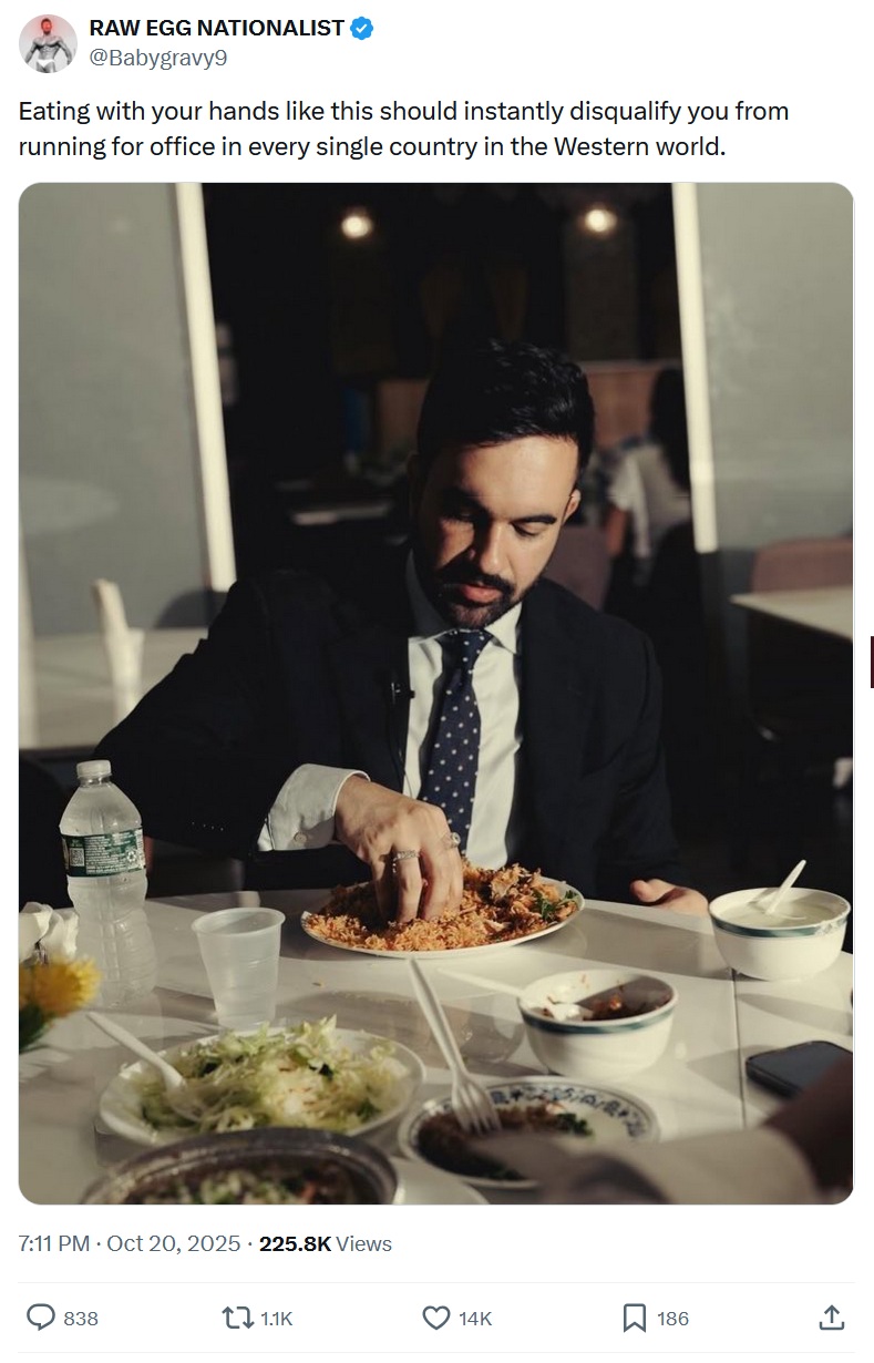 @Babygravy9
Eating with your hands like this should instantly disqualify you from running for office in every single country in the Western world.