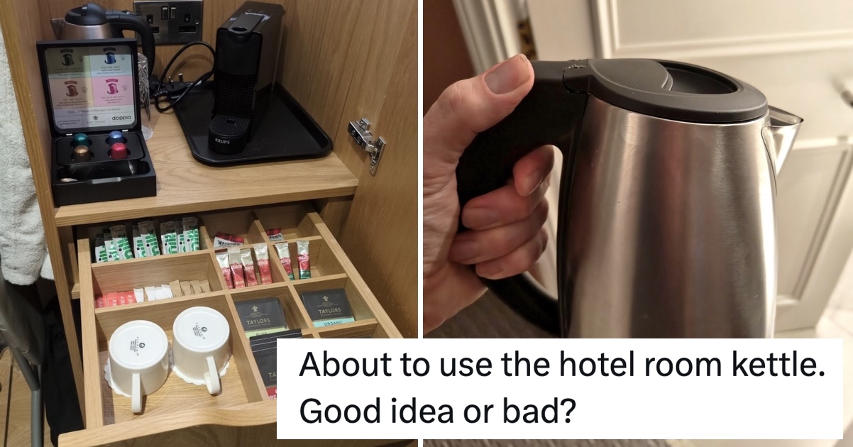 Someone asked whether he should use the hotel kettle and the horrifying