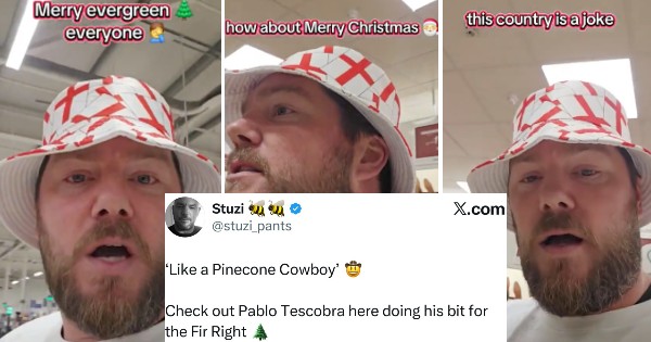 This guy in an England flag hat got very upset in his local Tesco about “Evergreen Trees” and was heckled all the way to the North Pole