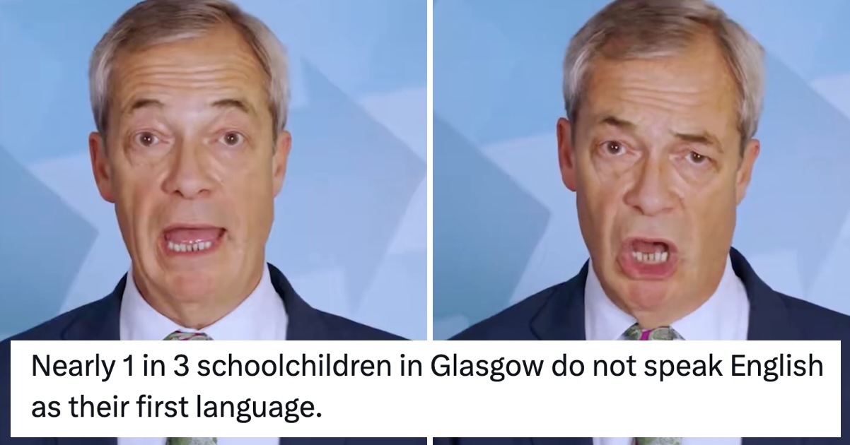 Nigel Farage isn’t happy that Glasgow kids speak more than one language and ended up schooled into next year