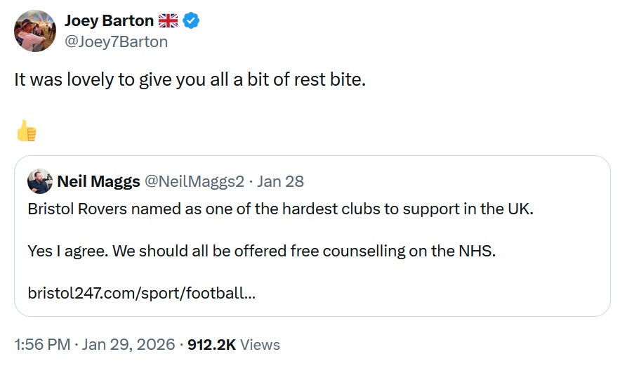 Quote tweet of this post -
Bristol Rovers named as one of the hardest clubs to support in the UK.
Yes I agree. We should all be offered free counselling on the NHS.
Barton's comment -
It was lovely to give you all a bit of rest bite.