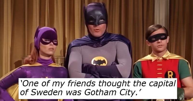 ‘What’s the worst bit of general knowledge you’ve heard someone get wrong?’ – 21 stupidly confident people