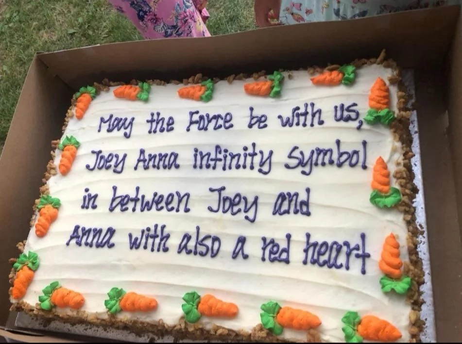 May the Force be with us, Joey Anna Infinity Symbol in between Joey and Anna with also a red heart - written on a cake