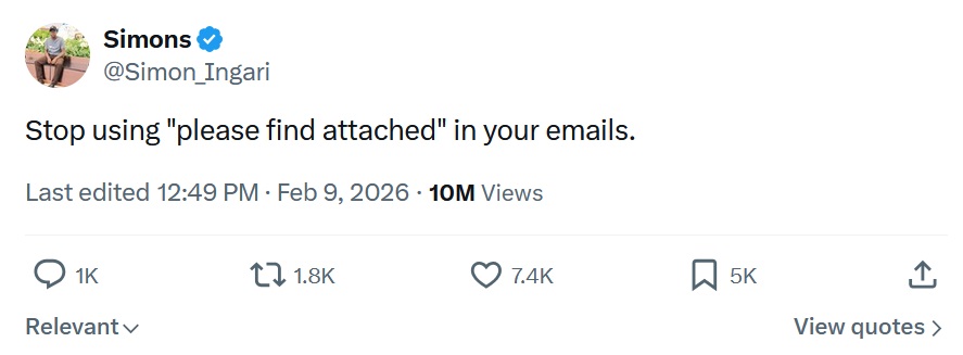 @Simon_Ingari
Stop using "please find attached" in your emails.