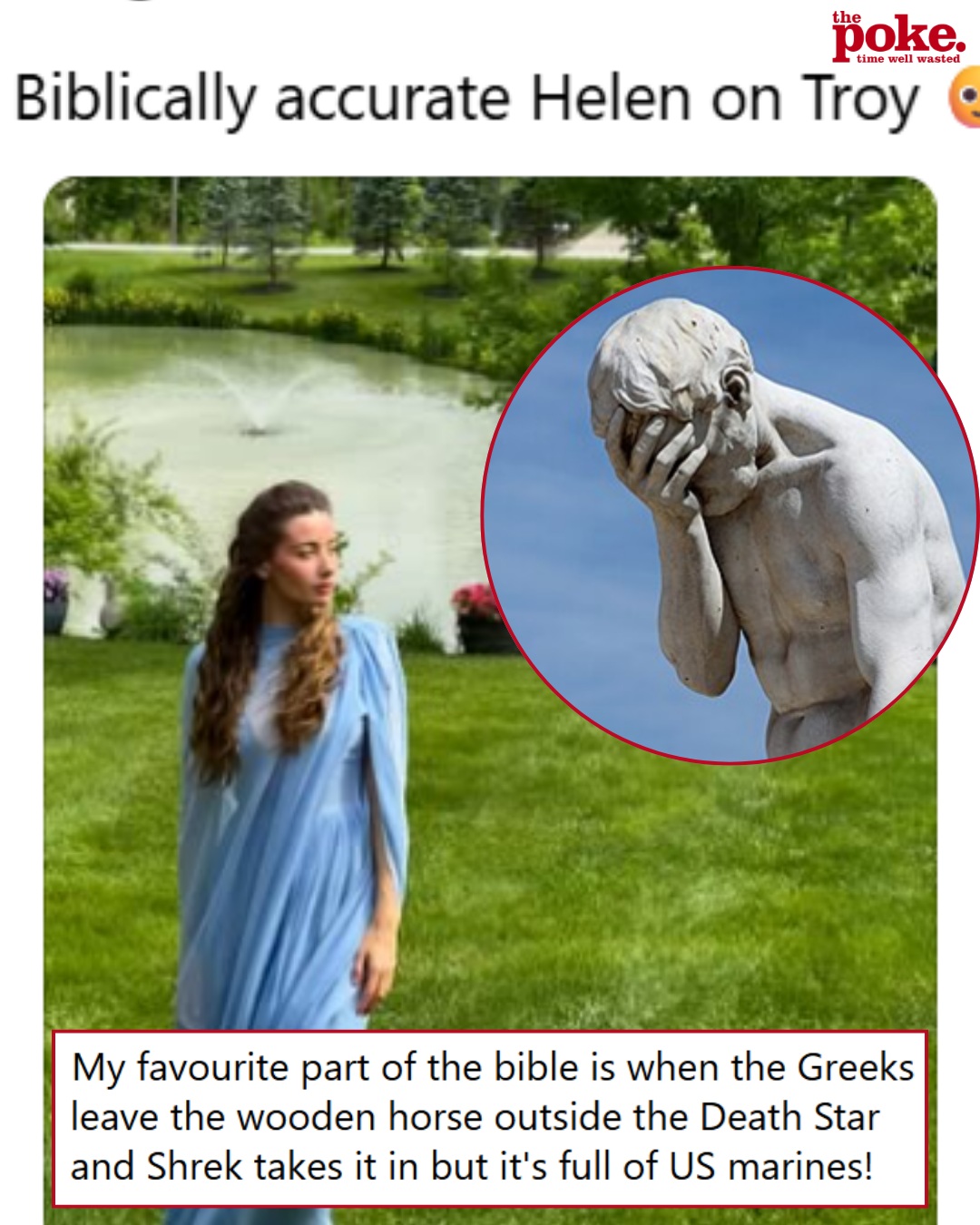This right-wing political commentator’s ‘biblically accurate Helen of Troy’ pic saw her dragged back to the ancient world – 15 epic owns