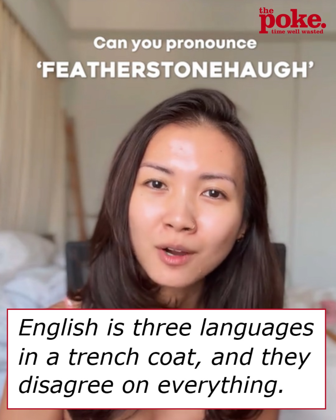 This TikToker’s complaint about the pronunciation of Featherstonehaugh may be the most relatable thing you see today