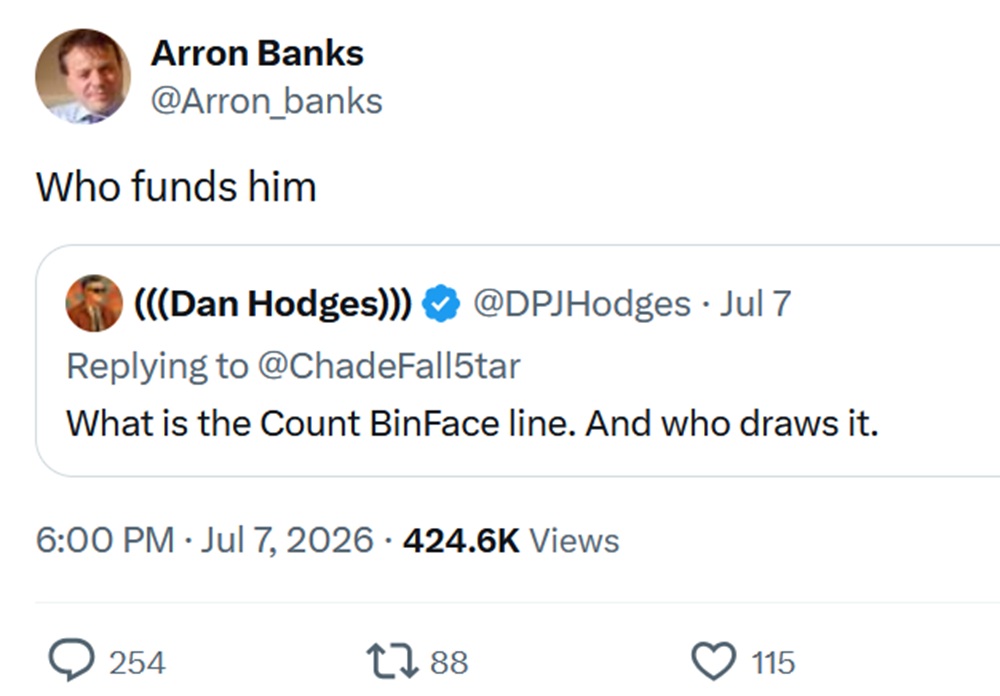 Arron Banks quote tweet of Dan Hodges. "Who funds him"