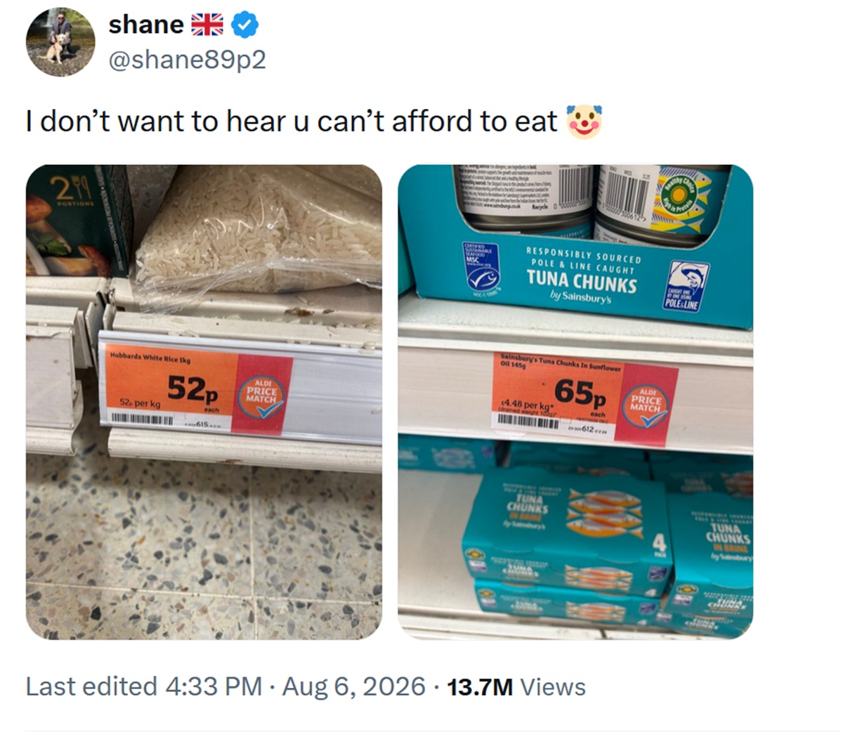 @shane89p2
I don’t want to hear u can’t afford to eat
With a clown emoji, plus photos of a 52p bag of rice and a 69p tin of tuna chunks.