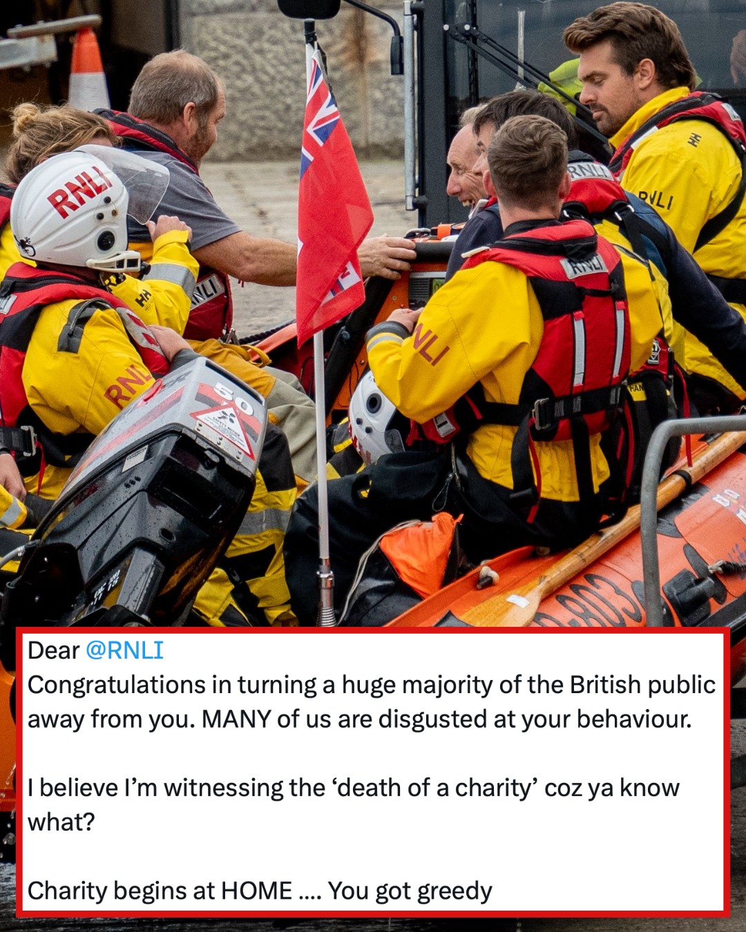 A Little Englander said she was ‘disgusted’ by the ‘greedy’ RNLI and ended up owned into next year