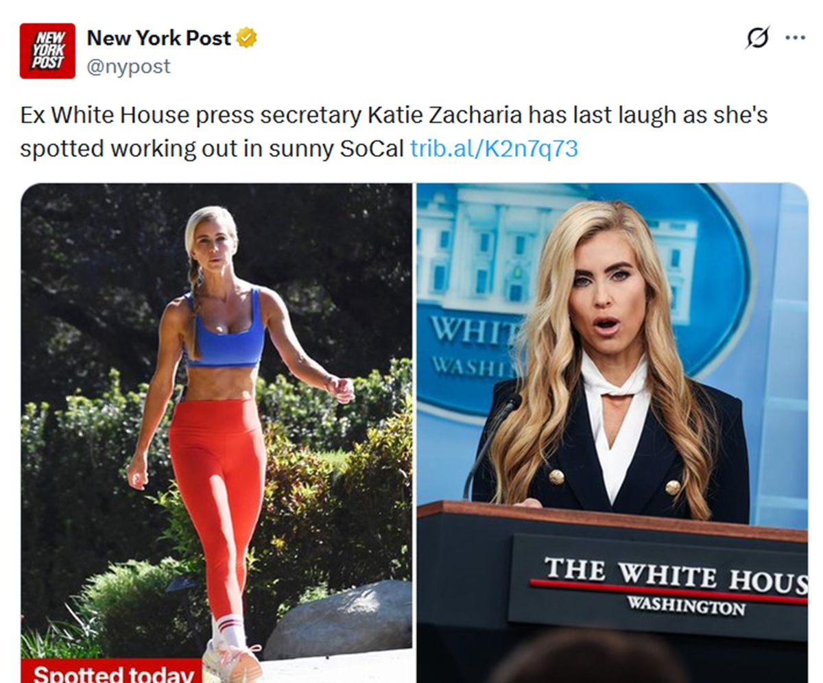 Ex White House press secretary Katie Zacharia has last laugh as she's spotted working out in sunny SoCal. With a picture of her in workout clothes outdoors in the sunshine